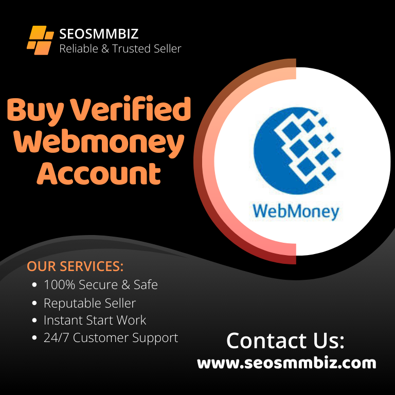 Buy Verified Webmoney Account - SEOSMMBIZ