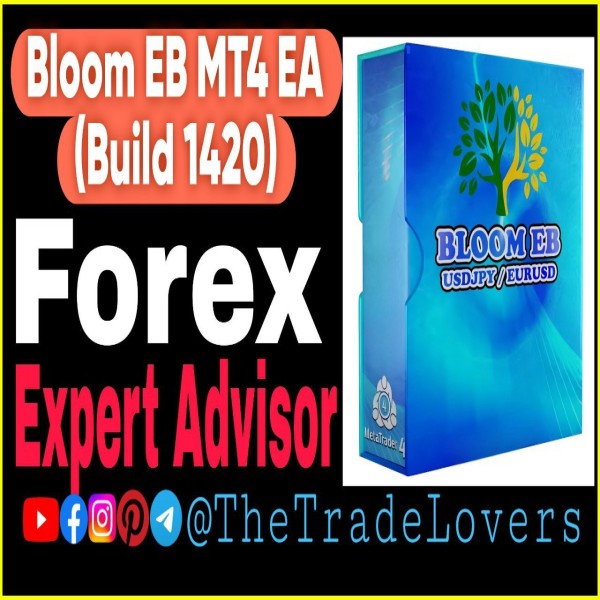 Bloom EB EA MT4 No DLL (Platform Build 1421+) | Forex Robot | MT4 Expert Advisor - The Trade Lovers