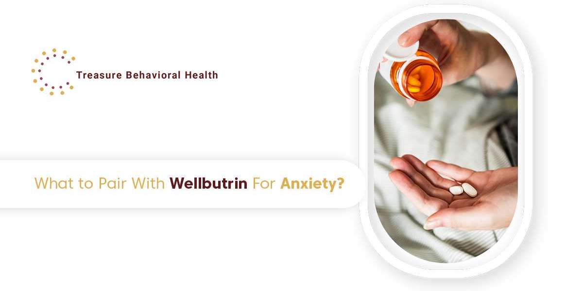 What to Pair with Wellbutrin for Anxiety?