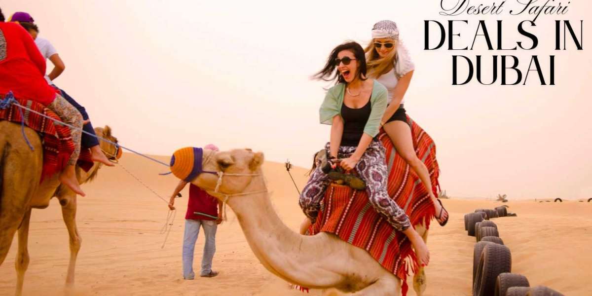 Desert Safari Deals in Dubai Your Ultimate Guide to an Unforgettable Experience