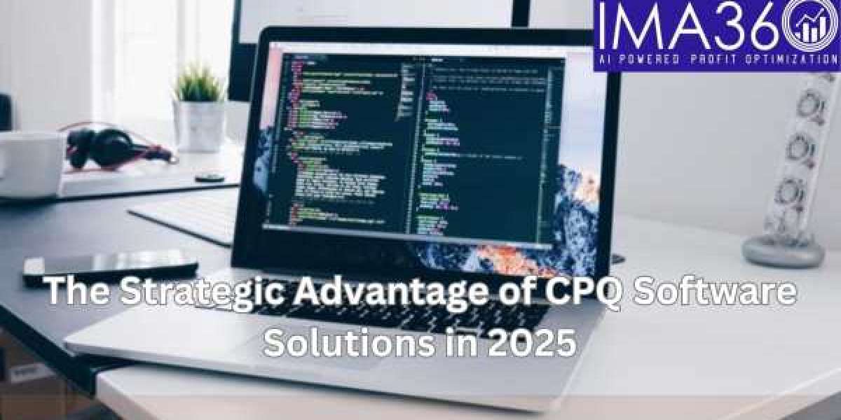 The Strategic Advantage of CPQ Software Solutions in 2025