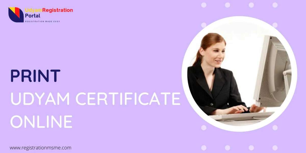 How to Print Udyam Certificate Online – A Complete Guide