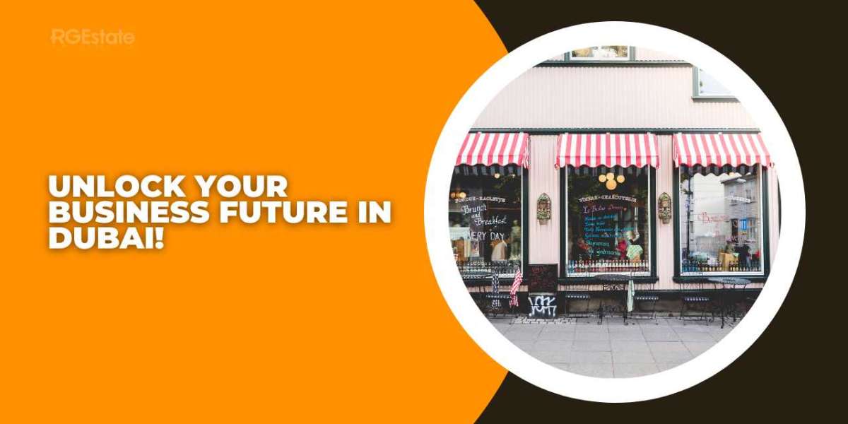 Unlocking Commercial Potential: Prime Retail Spaces in Dubai Await