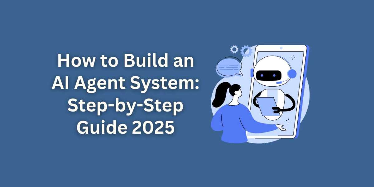 How to Build an AI Agent System: Step-by-Step Guide 2025