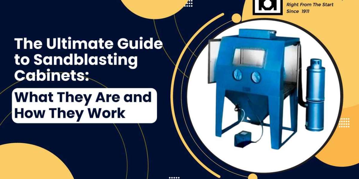 The Ultimate Guide to Sandblasting Cabinets: Everything You Need to Know