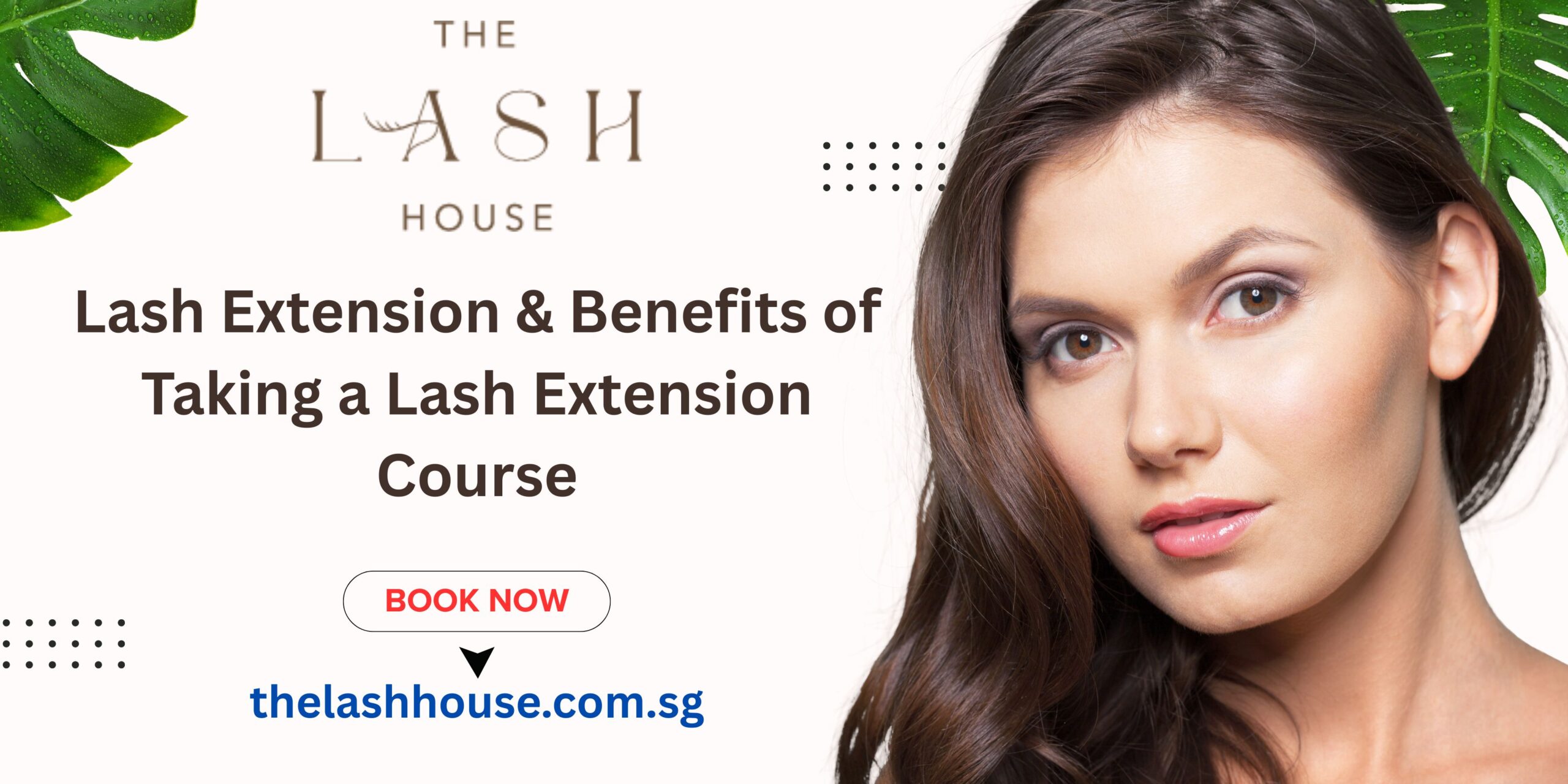 Benefits of Taking a Lash Extension Courses in Singapore