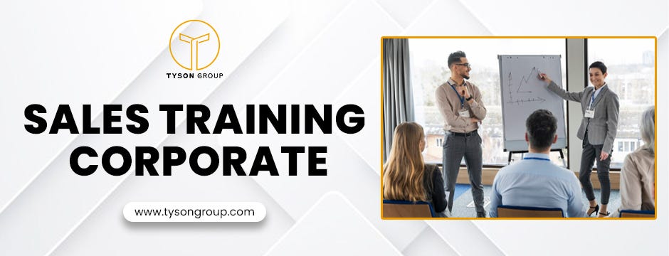 Empower Your Team with Expert-Led Sales Training Corporate Programs by Tyson Group | by Tyson Group | May, 2025 | Medium