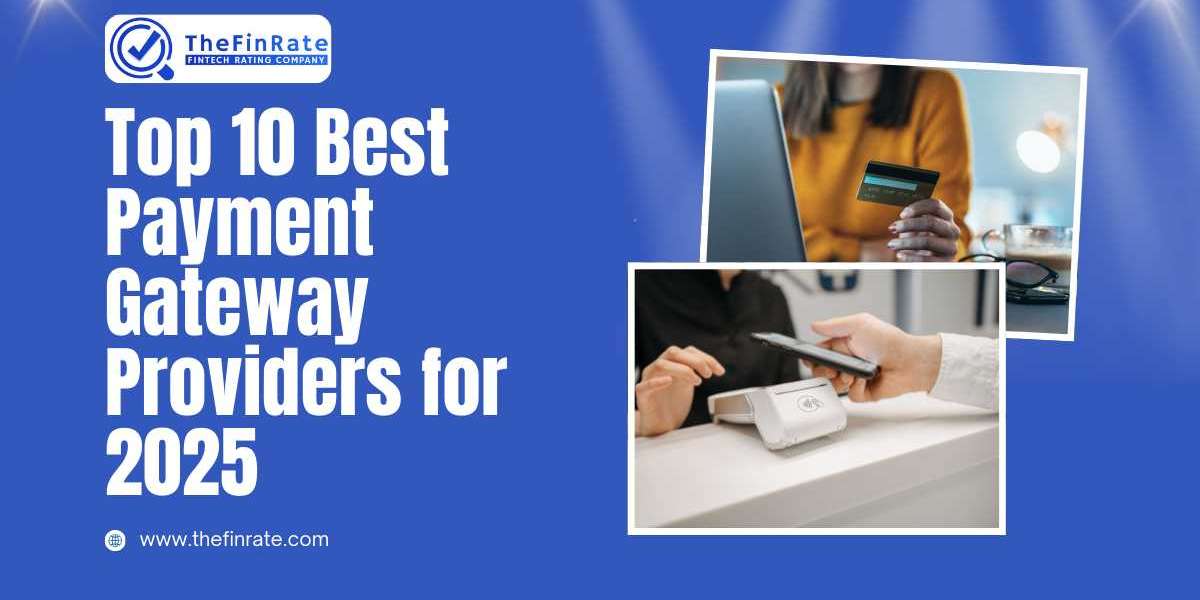 Top 10 Best Payment Gateway Providers for 2025