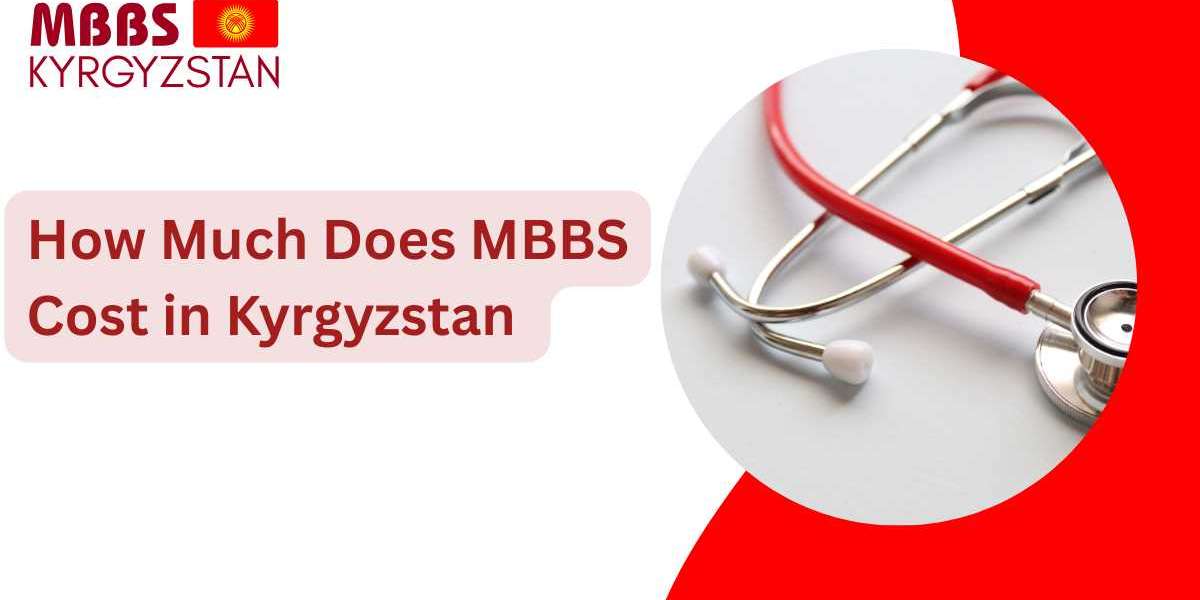 Study MBBS in Kyrgyzstan 2025-26: A Complete Guide for Aspiring Medical Students