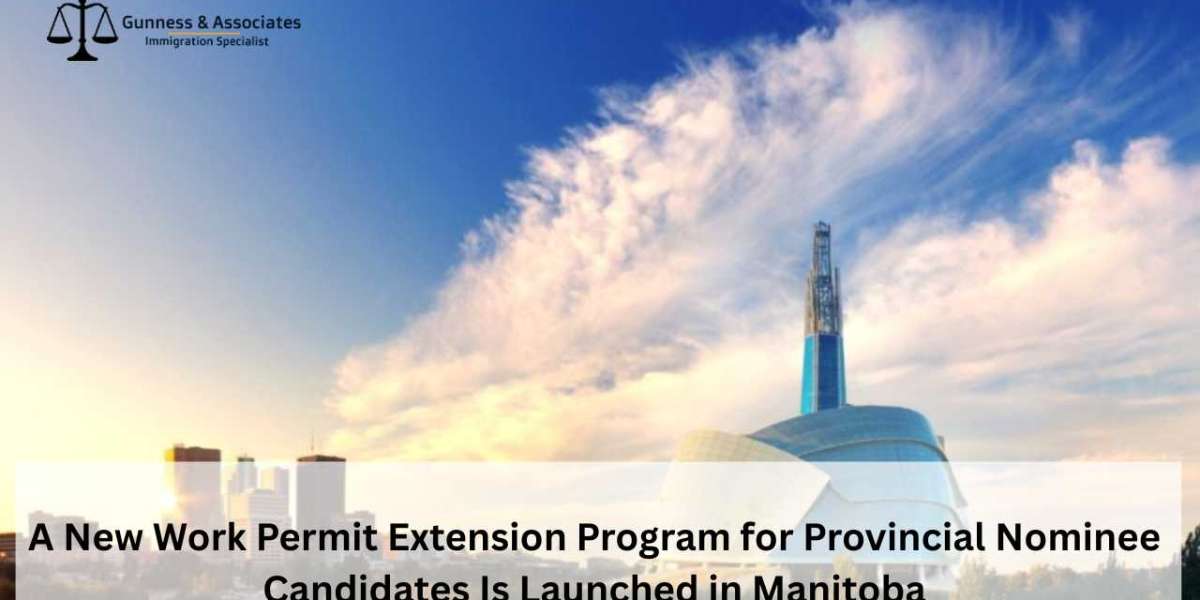 A New Work Permit Extension Program for Provincial Nominee Candidates Is Launched in Manitoba