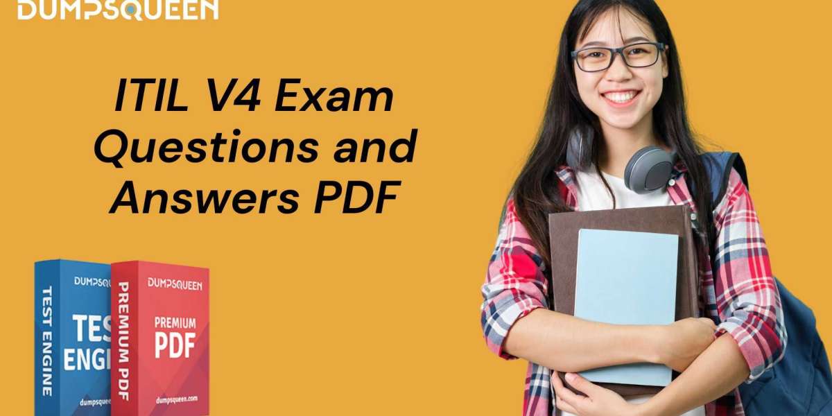 DumpsQueen Has the Best Selection of ITIL V4 Dumps for Your Success