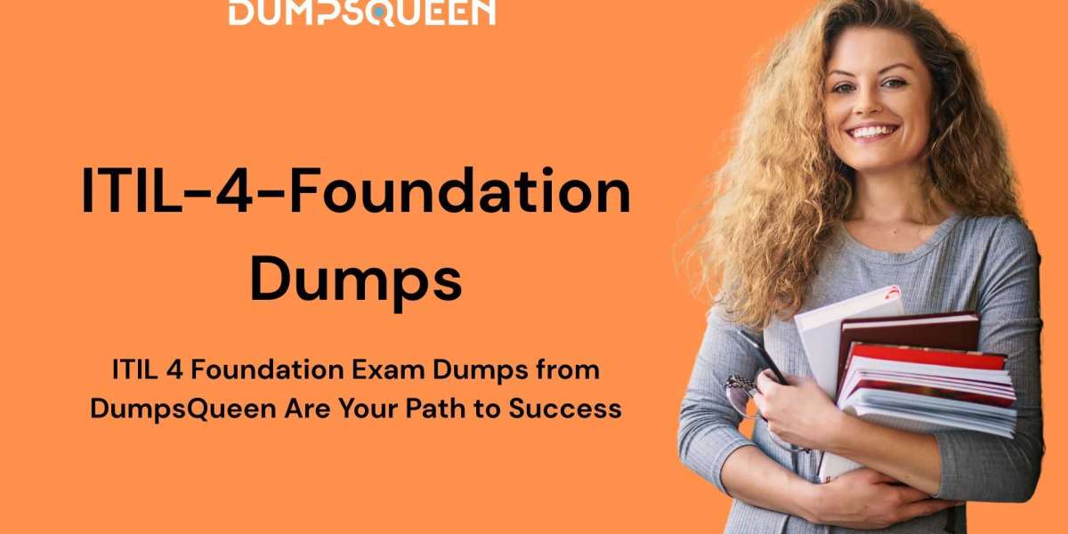 DumpsQueen ITIL 4 Foundation Exam Dumps Help You Get Ahead