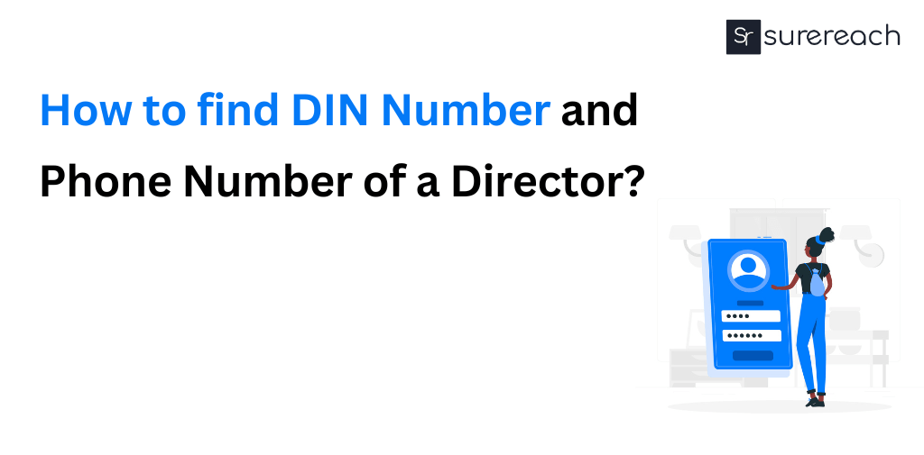 How to find the DIN number and phone number of a director? - Surereach