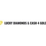 Lucky Diamonds and Cash For Gold