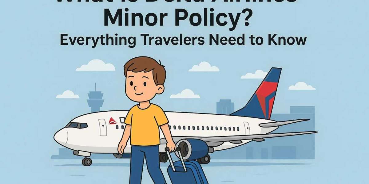 What Is Delta Airlines Minor Policy? Everything Travelers Need to Know