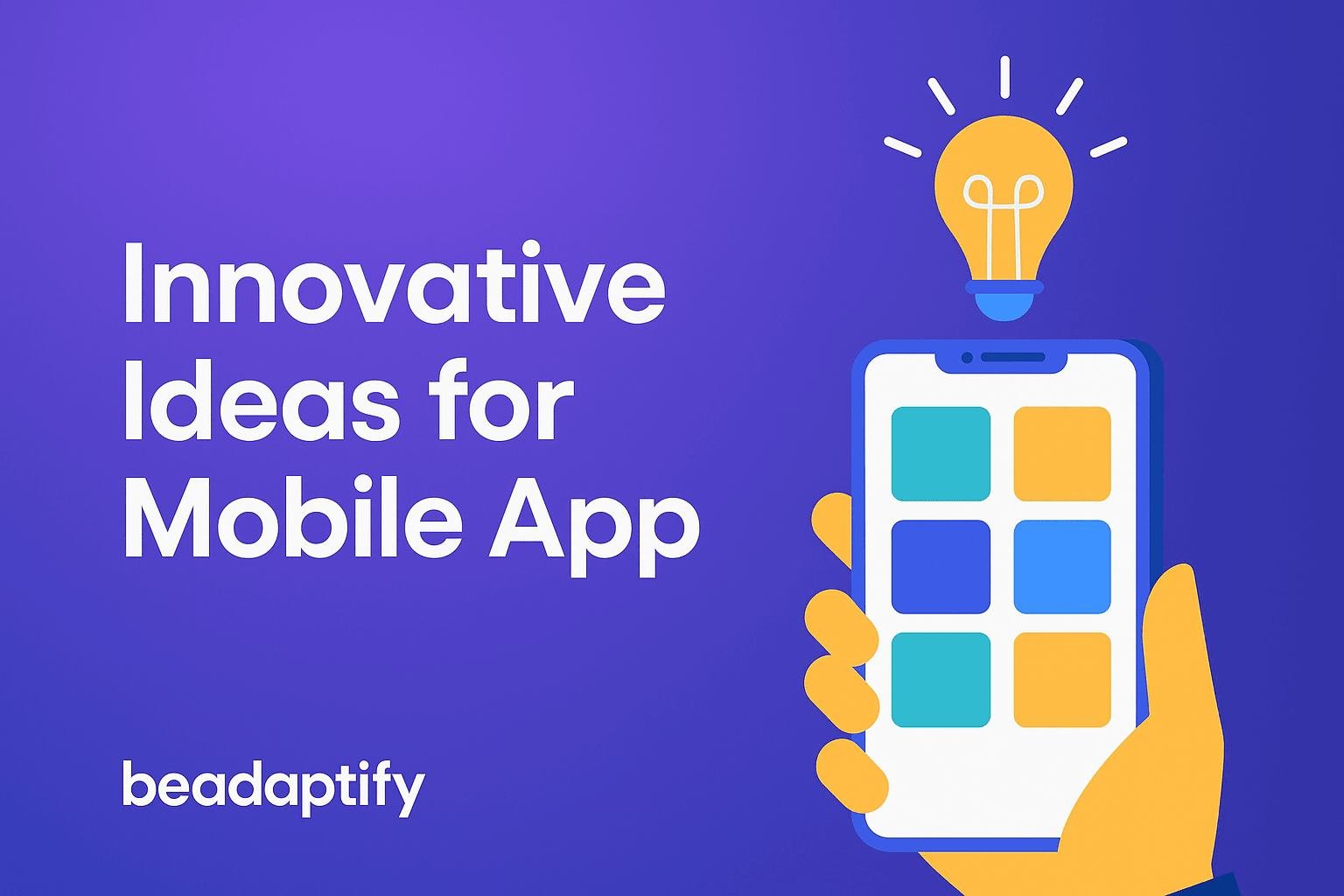 Top Mobile App Ideas to Fuel Digital Transformation | Beadaptify