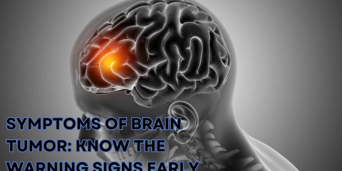 Symptoms of Brain Tumor: Know the Warning Signs Early