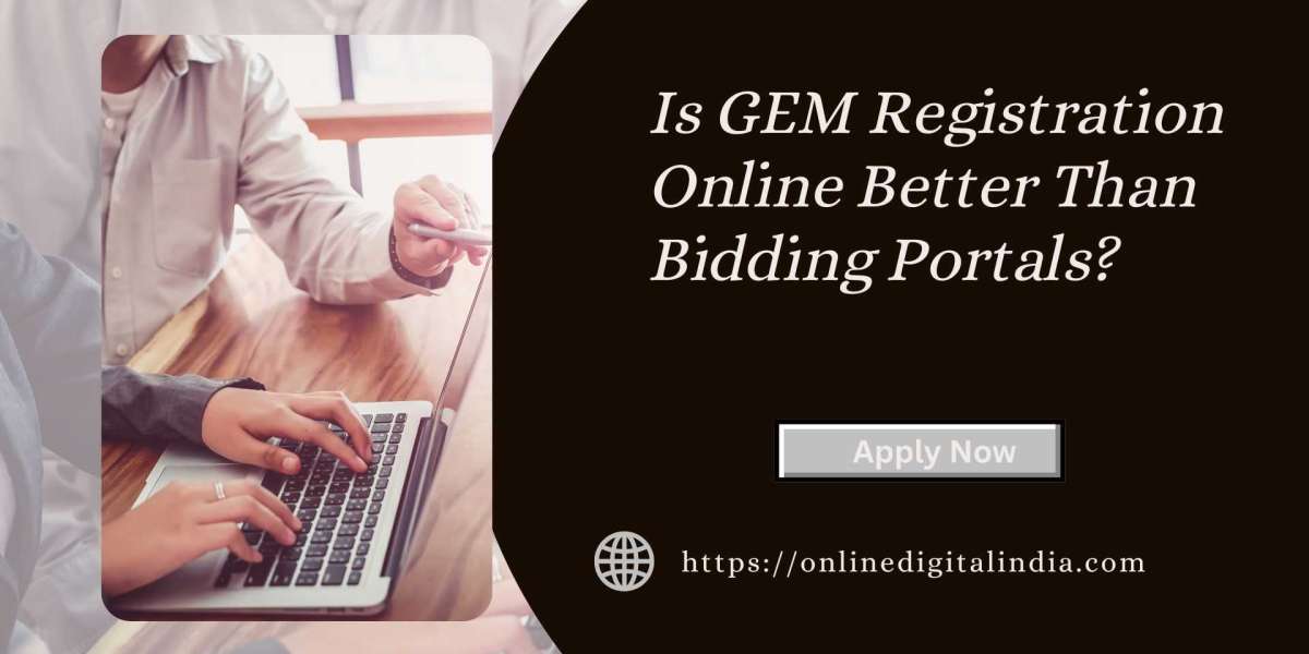 Is GEM Registration Online Better Than Bidding Portals?