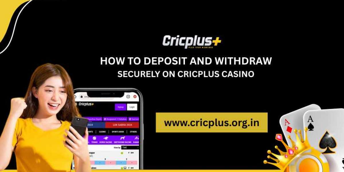 How to Deposit and Withdraw Securely on Cricplus Casino