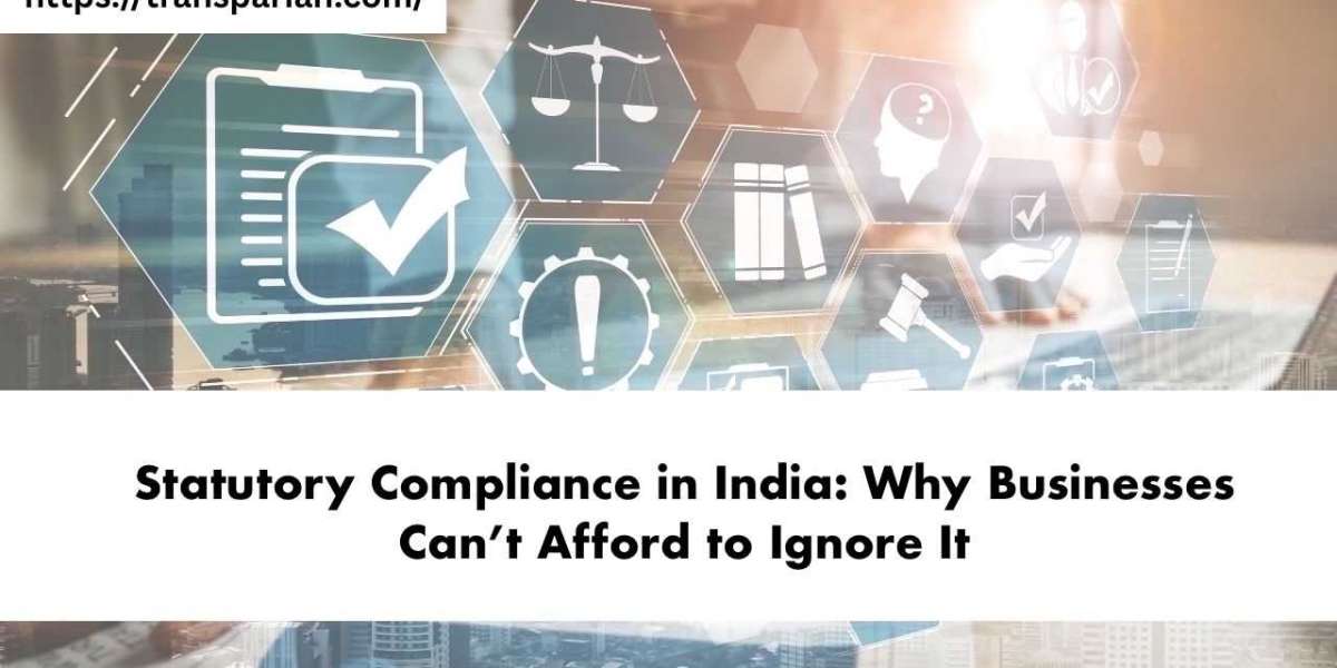 Statutory Compliance in India: Why Businesses Can’t Afford to Ignore It
