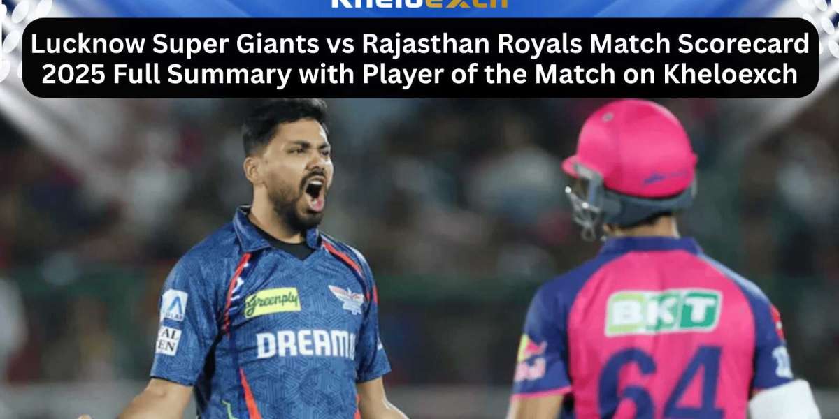 Lucknow Super Giants vs Rajasthan Royals Match Scorecard 2025 Full Summary with Player of the Match on Kheloexch