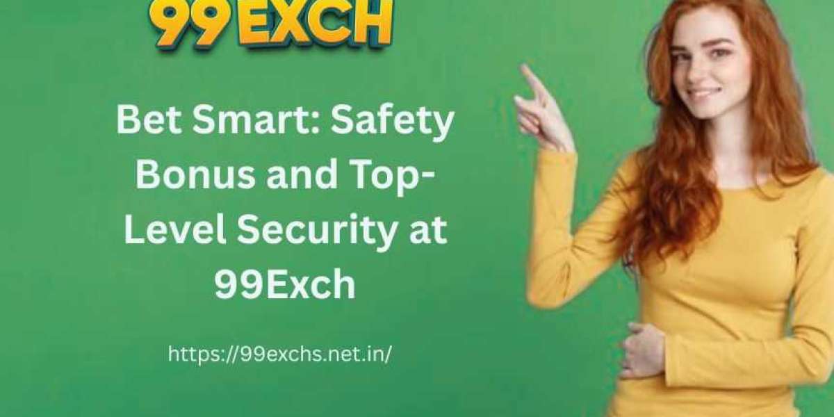 Bet Smart: Safety Bonus and Top-Level Security at 99Exch