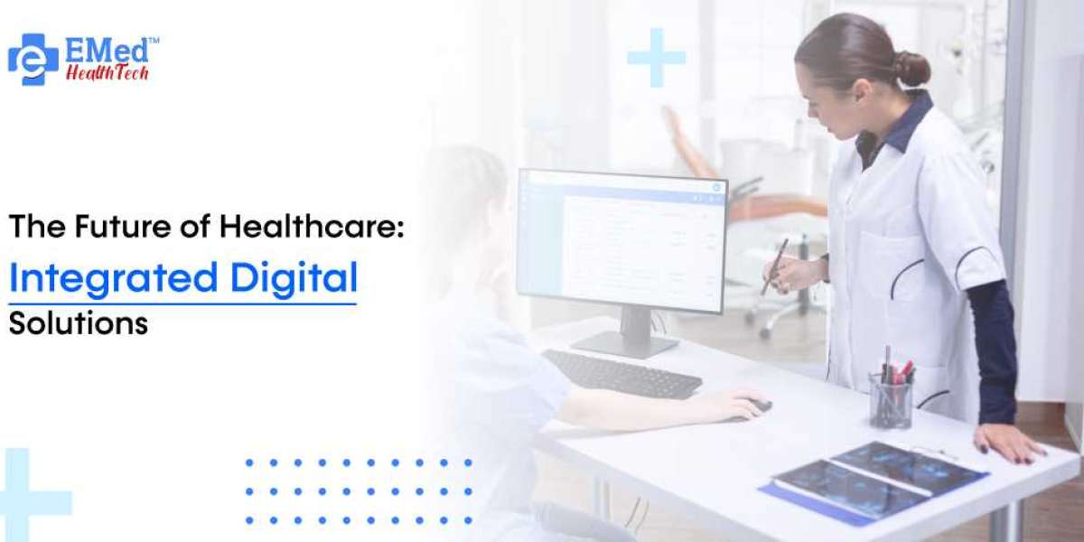 The Future of Healthcare: Integrated Digital Solutions
