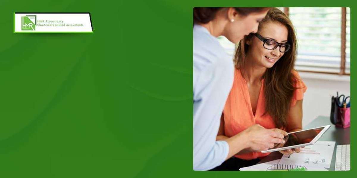 Why HMR Accountancy is Among the Best Finance & Accounting Services UK Businesses Trust