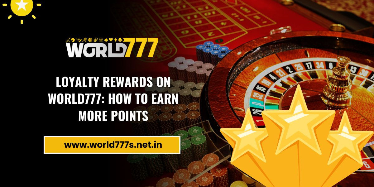 Loyalty Rewards on World777: How to Earn More Points