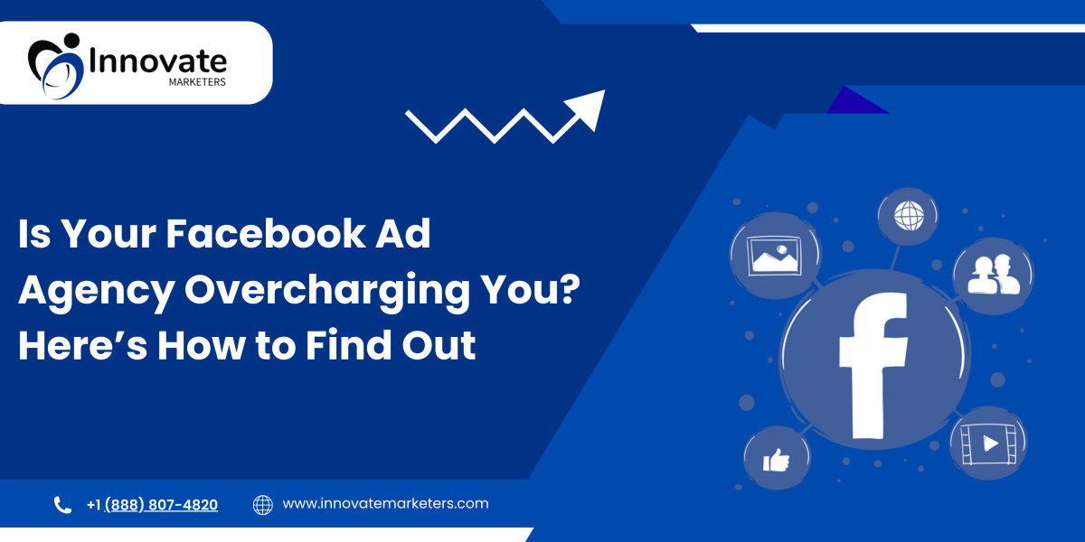 Is Your Facebook Ad Agency Overcharging You? Here’s How to Find Out
