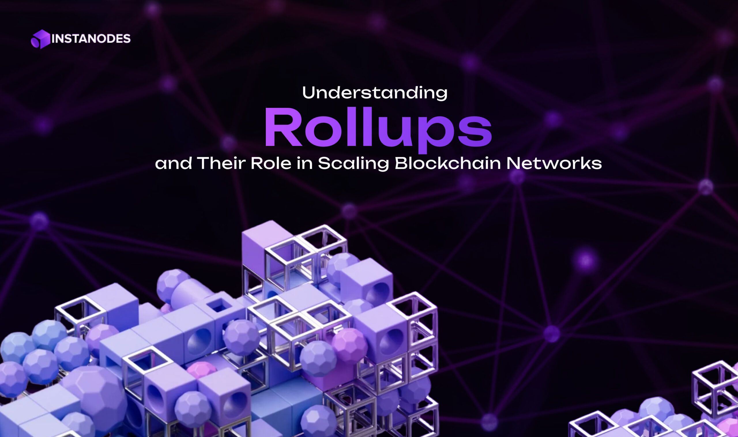 Blockchain Rollups: The Ultimate Solution for Scalability and Efficiency