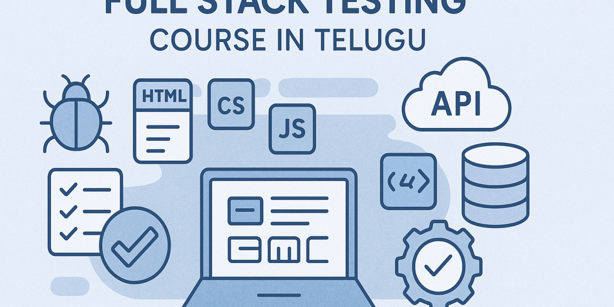 Advance Your Testing Career Path with Full Stack Testing Course in Telugu