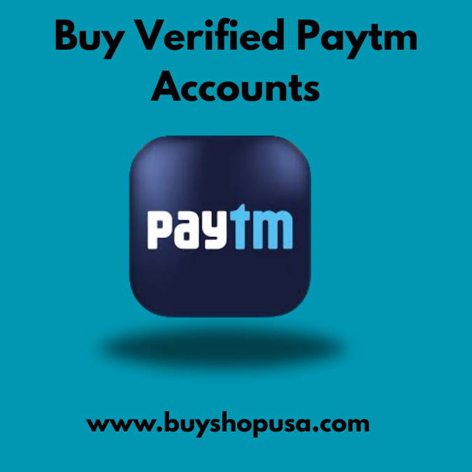 Buy Verified Paytm Accounts 100% Money-Back Guarantee