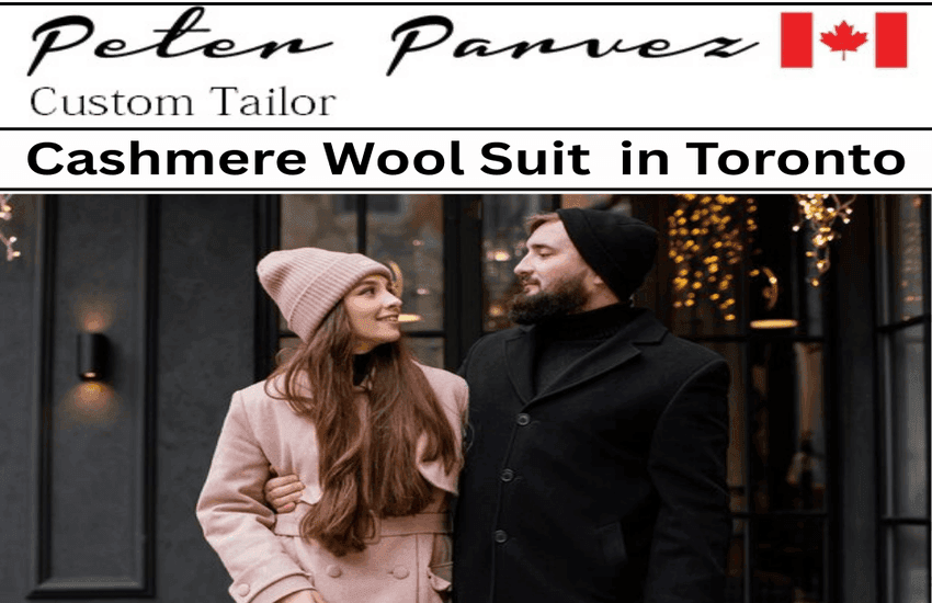 Cashmere Wool Suit And Custom Tailored Suits in Toronto