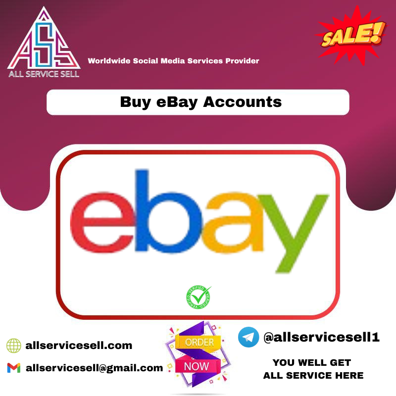 Buy eBay Accounts - Safe Original Verified New/Old Accounts